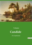  Voltaire - Les classiques de la littérature  : Candide - Ou l'optimisme.