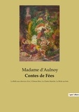 D aulnoy Madame - Les classiques de la littérature  : Contes de fees - La belle aux cheveux d or l oi.
