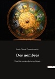 Louis-Claude de Saint-Martin - Des Nombres - Suivi de L'éclair sur l'association humaine ; Introduction par M. Matter.