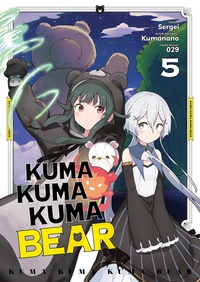  Kumanano et  Sergeï - Kuma Kuma Kuma Bear Tome 5 : .