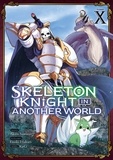 Akira Sawano - Skeleton Knight in Another World Tome 10 : .