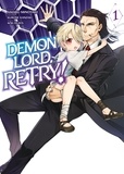 Minotake Amaru et Kanzaki Kurone - Demon Lord, Retry! Tome 1 : .