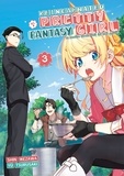 Yû Tsurusaki et Shun Ikezawa - Reincarnated as a Pretty Fantasy Girl Tome 3 : .