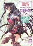 Yukiya Murasaki et Naoto Fukuda - How NOT to Summon a Demon Lord Tome 2 : .