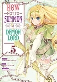 Yukiya Murasaki et Naoto Fukuda - How NOT to Summon a Demon Lord Tome 5 : .