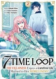 Hinoki Kino - 7th Time Loop: The Villainess Enjoys a Carefree Life Tome 2 : .