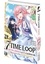 Hinoki Kino - 7th Time Loop: The Villainess Enjoys a Carefree Life Tome 4 : .