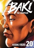 Keisuke Itagaki - Baki the Grappler Tome 20 : .
