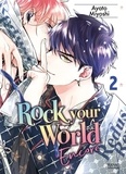 Ayato Miyoshi - Rock your World 2 : Rock your World - Tome 02.