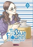 Yûki Kodama - The Blue Flowers and The Ceramic Forest 5 : The Blue Flowers and The Ceramic Forest T05.