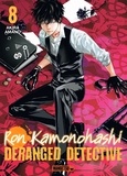 Akira Amano - Ron Kamonohashi: Deranged Detective Tome 8 : .