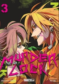 Mizuki Mizuchiro - Murder Lock 3 : Murder Lock T03.