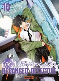 Akira Amano - Ron Kamonohashi: Deranged Detective 10 : Ron Kamonohashi: Deranged Detective T10.