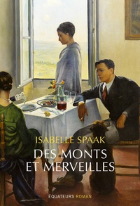 Isabelle Spaak - Des monts et merveilles.