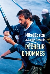 Mikel Epalza et Coline Renault - Pêcheur d'hommes.