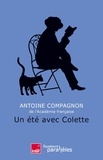 Antoine Compagnon - Un été avec Colette.