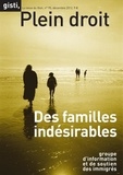 GISTI - Plein droit N° 95, décembre 2012 : Des familles indésirables.