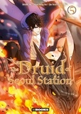 Sung-Ho Mun et Seol Woo Jin - The druid of Seoul station Tome 5 : .