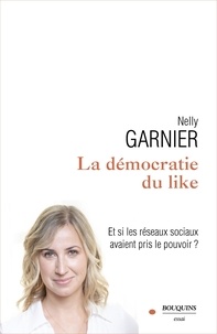 Nelly Garnier - La démocratie du like.
