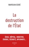 Maroun Eddé - La destruction de l'Etat.