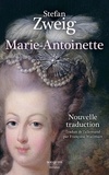 Stefan Zweig - Marie-Antoinette - Portrait d'une femme ordinaire.