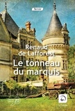 Renaud de Lafforest - Le tonneau du marquis.