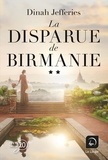 Dinah Jefferies - La disparue de Birmanie - Tome 2.