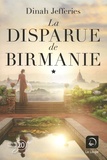 Dinah Jefferies - La disparue de Birmanie - Tome 1.