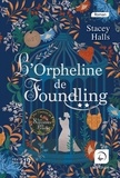 Stacey Halls - L'orpheline de Foundling - Volume 2.