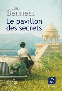 Ann Bennett - Le pavillon des secrets.