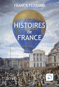 Franck Ferrand - Histoires de France.