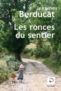 Jeanine Berducat - Les ronces du sentier.