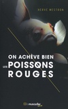 Hervé Mestron - On achève bien les poissons rouges.