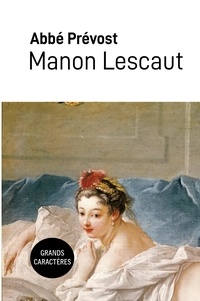 Abbé Prévost - Manon Lescaut.