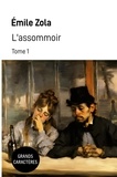 Emile Zola - L'assommoir - Tome 1.