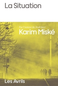 Karim Miské - La Situation.