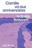 Isabelle Boissard - Camille va aux anniversaires.