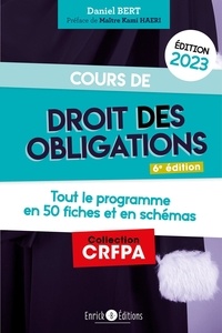 Daniel Bert - Cours de droit des obligations - Tout le programme en 49 fiches et en schémas.