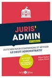 Rémi Raher et Julien Rivet - Juris'Admin - 25 fiches pour comprendre et réviser le droit administratif.