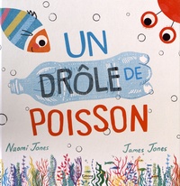 Naomi Jones et James Jones - Un drôle de poisson.