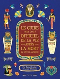 Ziggy Hanaor et Laura Winstone - Le guide (pas très) officiel de la vie après la mort en Egypte ancienne.