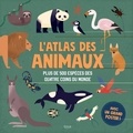 Alexandre Vidal et Anne McRae - L'atlas des animaux - Plus de 500 espèces des quatre coins du monde.