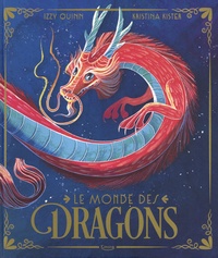Izzy Quinn et Kristina Kister - Le monde des dragons.