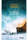 Antonin Sabot - Le grand incendie.