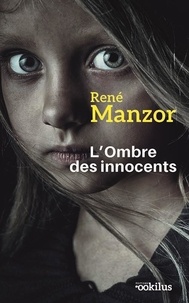 René Manzor - L'ombre des innocents.