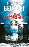 Nicolas Beuglet - L'ultime avertissement.