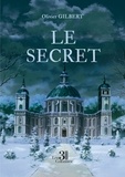 Olivier Gilbert - Le secret.