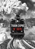 Thierry Berns - Le train express n° 1879.