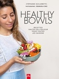 Stéphanie Guillemette - Healthy Bowl - Recettes hautes en couleur pour toutes les saisons.