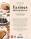Valérie Cupillard - Farines alternatives - 30 farines pour changer de la farine de blé.
